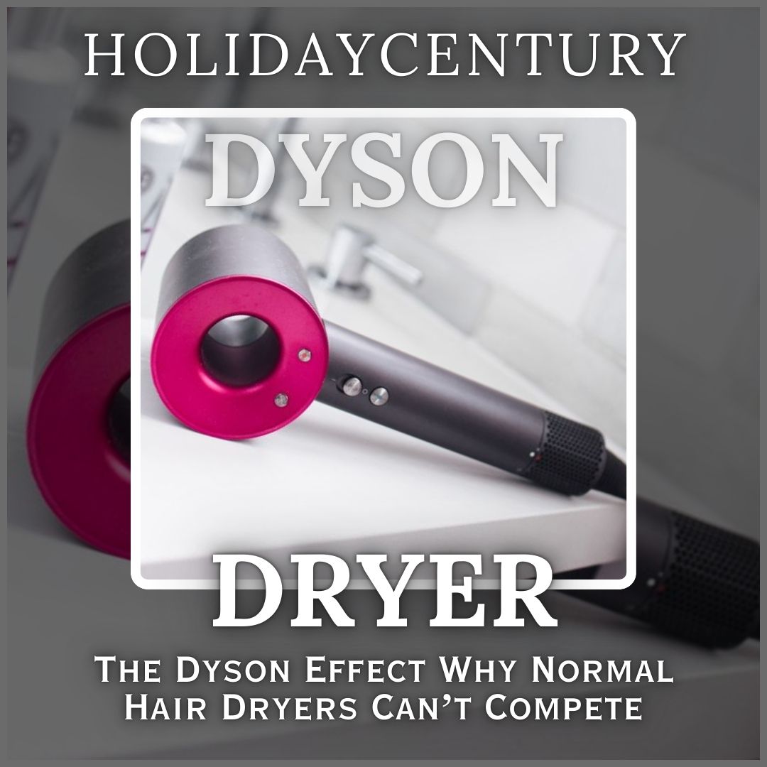 The Dyson Effect: Why Normal Hair Dryers Can’t Compete