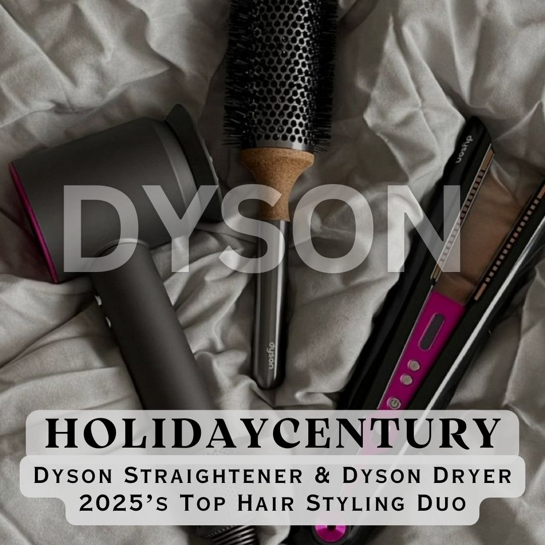 Dyson Straightener & Dyson Dryer: 2025’s Top Hair Styling Duo