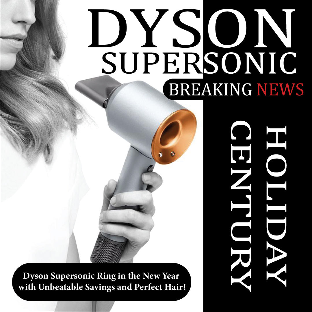 Breaking News: Dyson Supersonic Slashes Prices for New Year 2025 at Holiday Century!