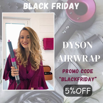 Dyson Airwrap Black Friday: Style Smarter, Save Bigger