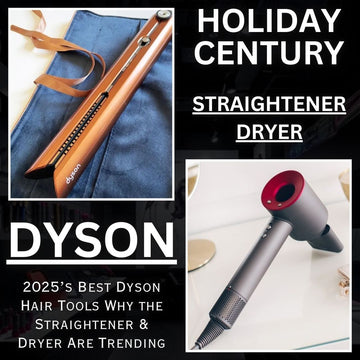 2025’s Best Dyson Hair Tools: Why the Straightener & Dryer Are Trending